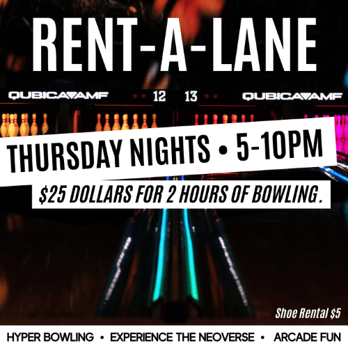 Rent-a-lane thursday from 5PM to 10PM